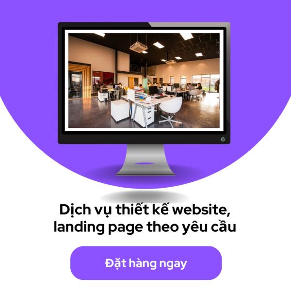 Dịch vụ thiết kế website, landing page theo yêu cầu